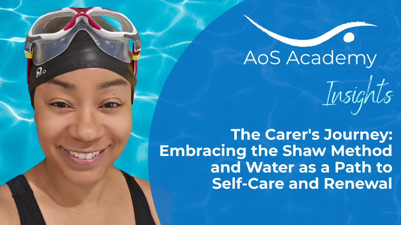 The Carer’s Journey: Embracing the Shaw Method and Water as a Path to Self-Care and Renewal